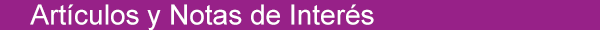 Artículos y Notas de Interés